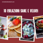 Selezione di Colazioni Sane e Veloci